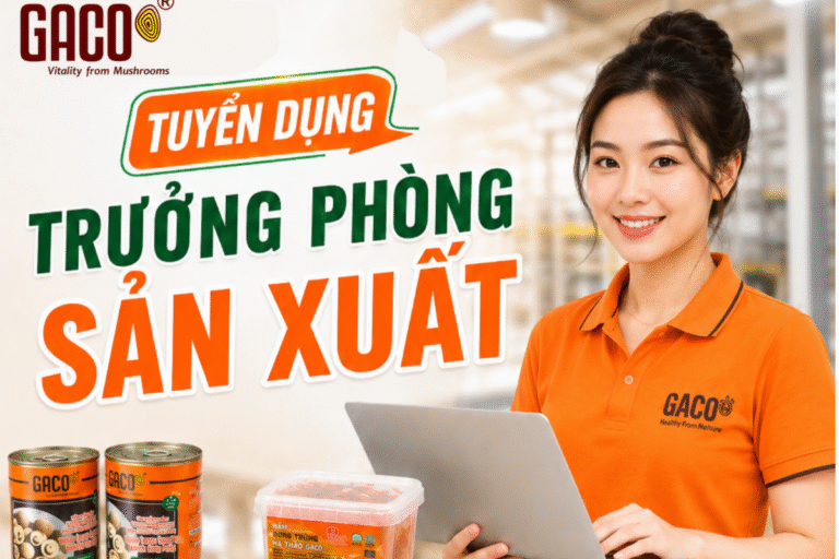 GACO TUYỂN DỤNG VỊ TRÍ TRƯỞNG PHÒNG SẢN XUẤT